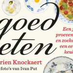 Goed Eten – Een jaar proeven, koken en zoeken naar een eerlijke keuken